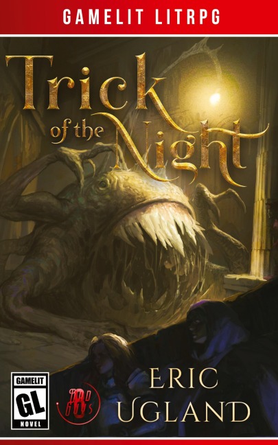 Trick of the Night: A LitRPG/GameLit Adventure