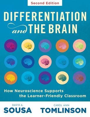 Differentiation and the Brain: How Neuroscience Supports the Learner-Friendly Classroom (Use Brain-Based Learning and Neuroeducation to Differentiate Instruction)