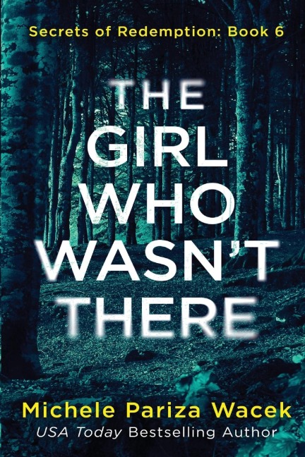 The Girl Who Wasnt There