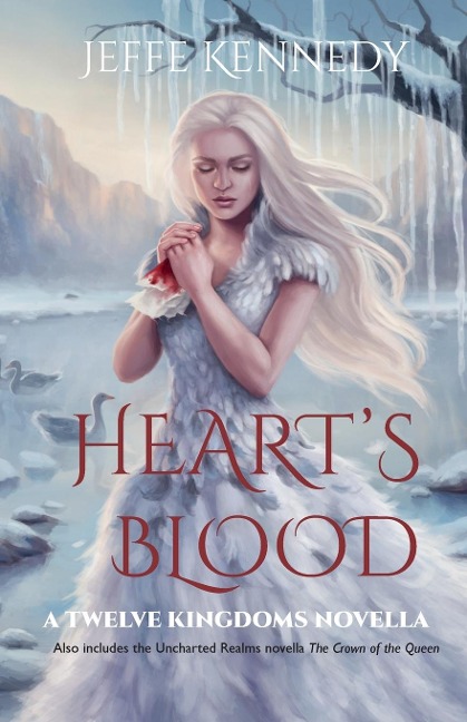 Hearts Blood: also includes The Crown of the Queen