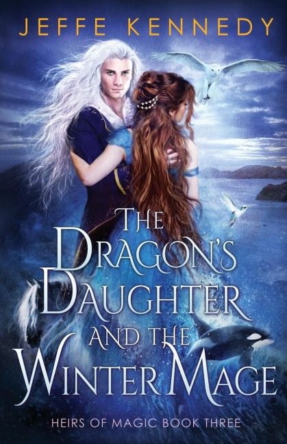 The Dragons Daughter and the Winter Mage