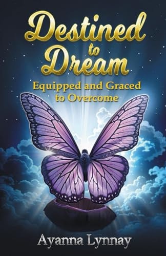 Designed to Dream Equipped and Graced to Overcome