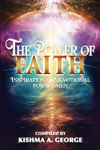 The Power of Faith Inspirational Devotional for Women