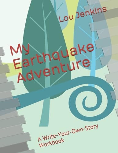 My Earthquake Adventure A Write-Your-Own-Story Workbook