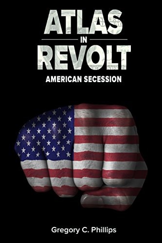 ATLAS in REVOLT American Secession (Book II)
