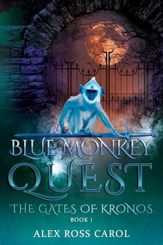 Blue Monkey Quest The Gates of Kronos - Book I