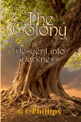 The Colony Decent Into Darkness
