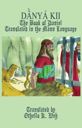 Dã̀nyá Kii The Book of Daniel Translated in the Mann Language