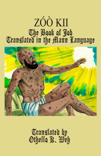 Zóò Kii The Book of Job Translated in the Mann Language