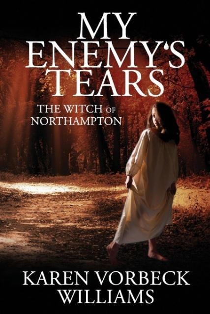 My Enemys Tears: The Witch of Northampton