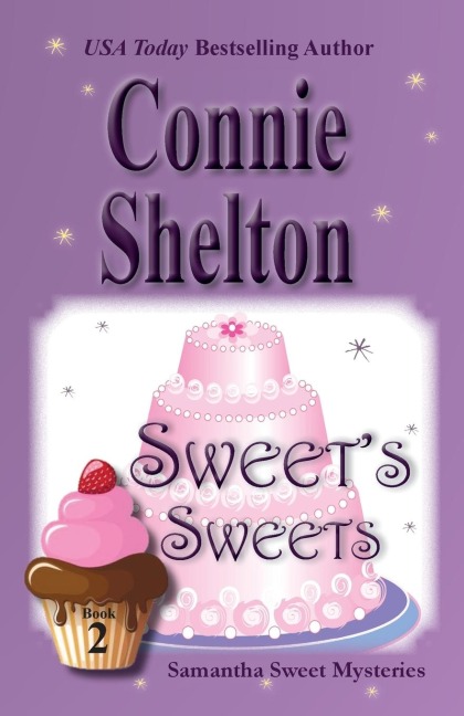 Sweets Sweets: Samantha Sweet Mysteries, Book 2