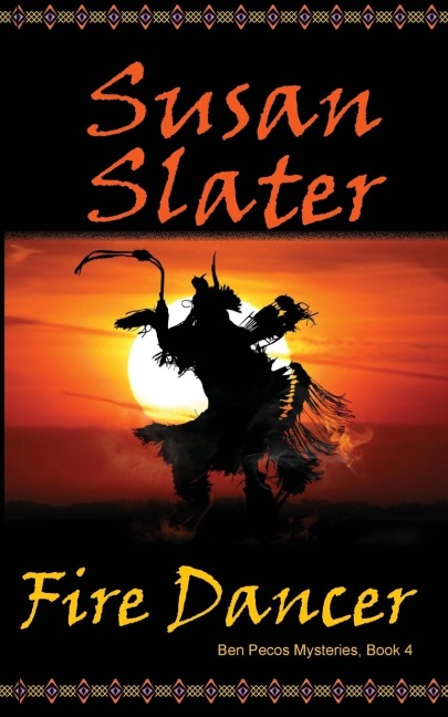 Fire Dancer: Ben Pecos Mysteries, Book 4