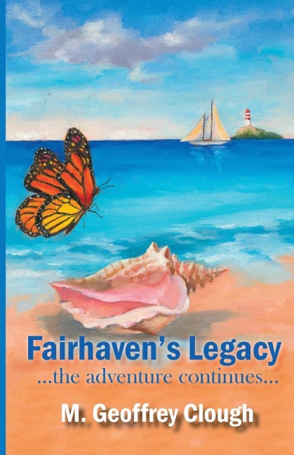 Fairhavens Legacy ...the adventure continues...