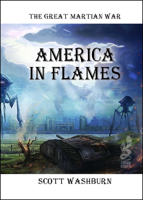 The Great Martian War: America in Flames