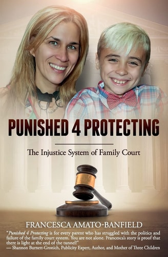 Punished 4 Protecting The Injustice System of Family Court