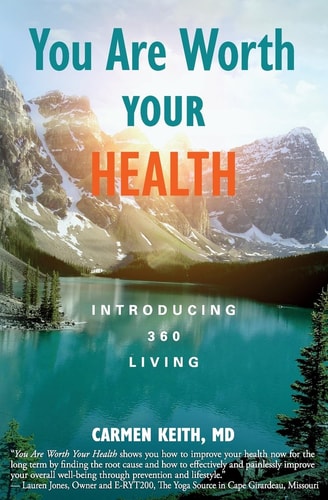 You Are Worth Your Health Introducing 360 Living