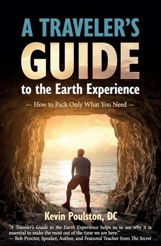 A Traveler's Guide to the Earth Experience How to Pack Only What You Need