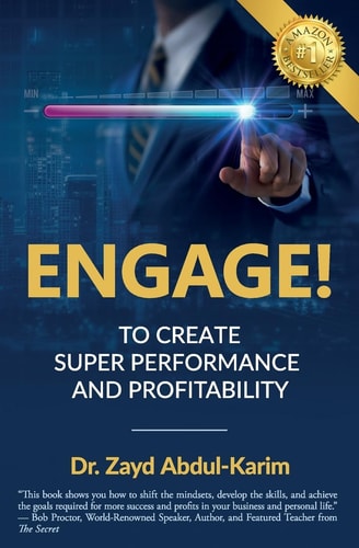 Engage! To Create Super Performance and Profitability