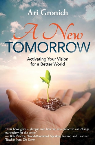 A New Tomorrow Activating Your Vision for a Better World