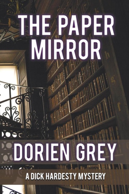 The Paper Mirror: (A Dick Hardesty Mystery Book 10)