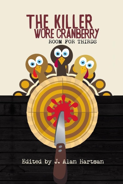 The Killer Wore Cranberry: A Room for Thirds