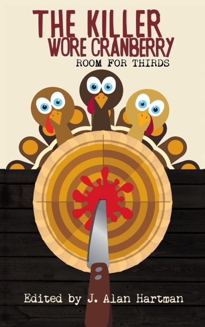 The Killer Wore Cranberry: A Room for Thirds