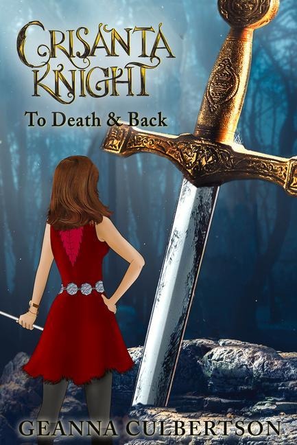 Crisanta Knight: To Death & Back: Book 5