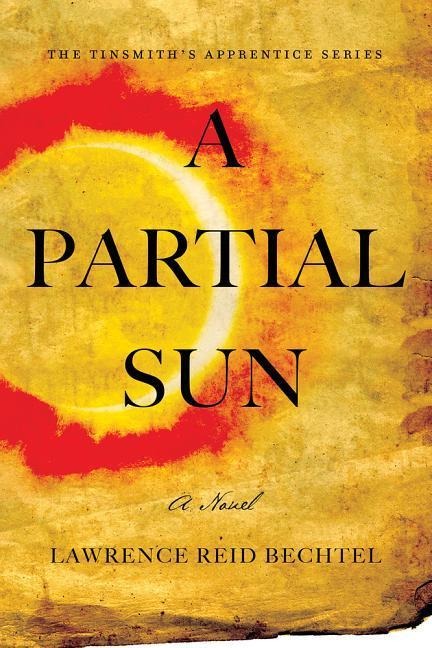 A Partial Sun: The Tinsmiths Apprentice Series