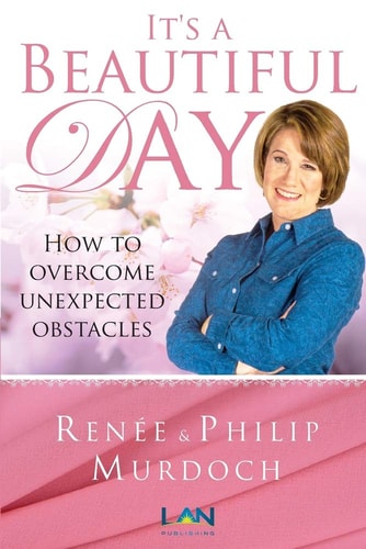 It's a Beautiful Day How to Overcome Unexpected Obstacles