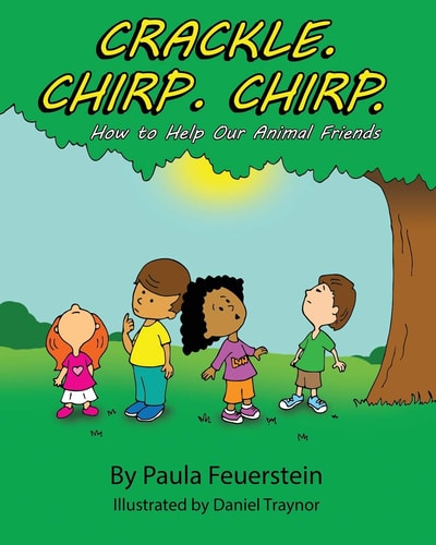Crackle. Chirp. Chirp How to Help Our Animal Friends
