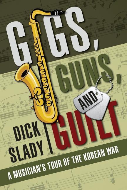 Gigs, Guns, and Guilt: A Musicians Tour of the Korean War