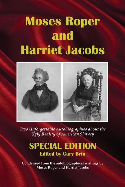 Moses Roper and Harriet Jacobs: Special Edition