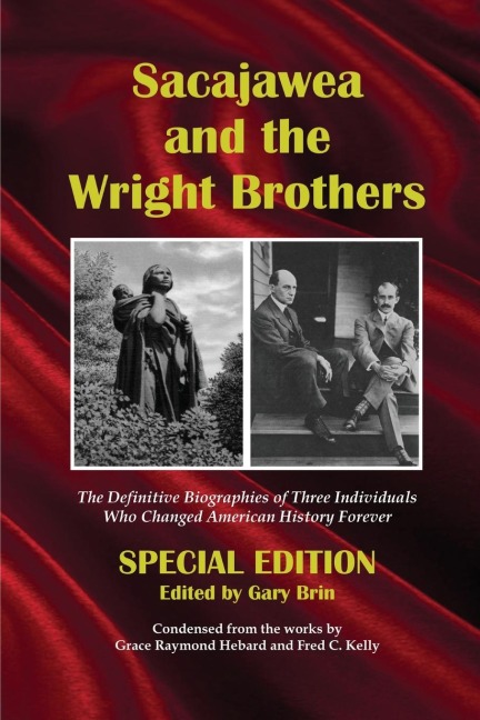 Sacajawea and the Wright Brothers: Special Edition