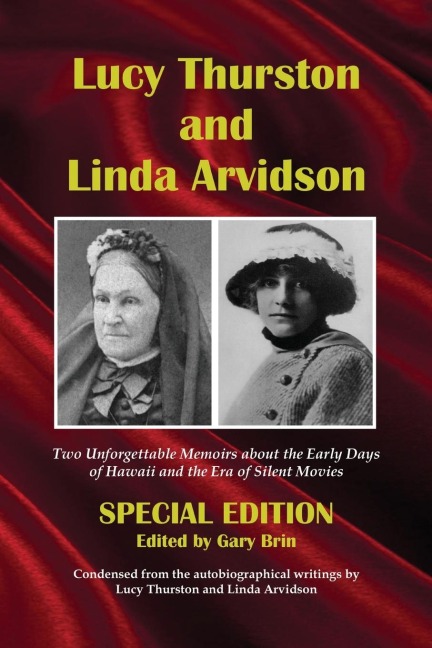 Lucy Thurston and Linda Arvidson: Special Edition
