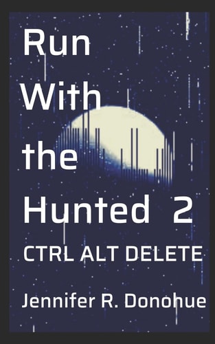 Run With the Hunted 2 Ctrl Alt Delete