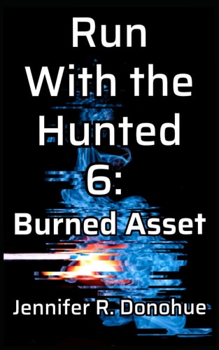 Run With the Hunted 6 Burned Asset
