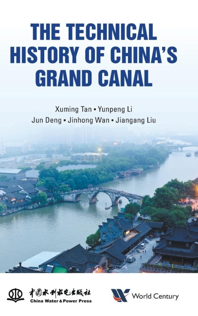 TECHNICAL HISTORY OF CHINAS GRAND CANAL, THE