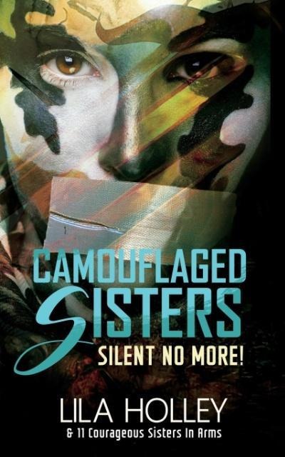 Camouflaged Sisters: Silent No More!
