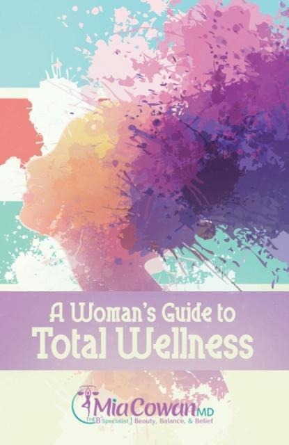 A Womans Guide to Total Wellness
