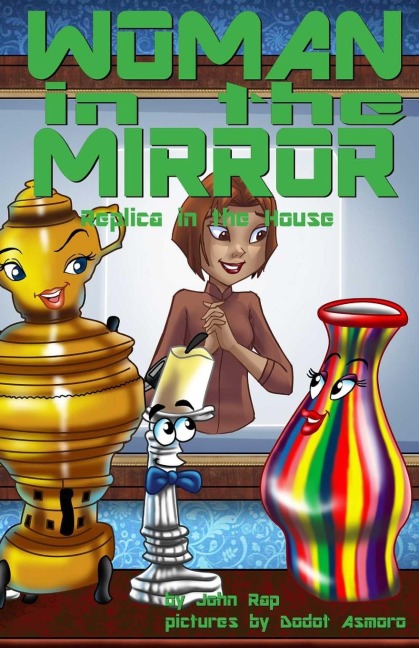 Woman in the Mirror: Replica in the House