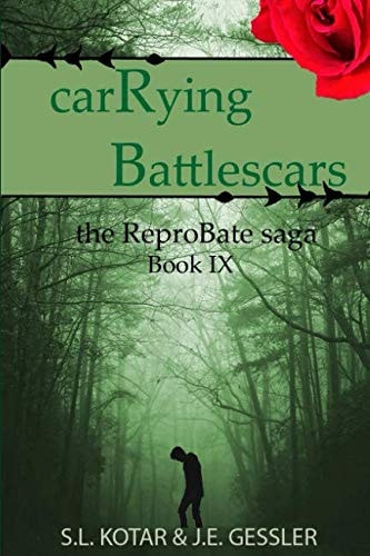 CarRying Battlescars The ReproBate Saga Book IX