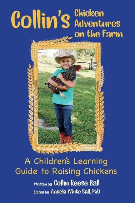 Collins Chicken Adventures on the Farm: A Childrens Learning Guide to Raising Chickens