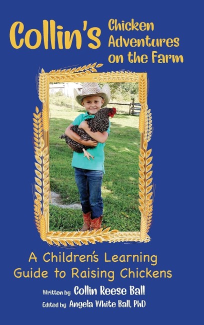 Collins Chicken Adventures on the Farm: A Childrens Learning Guide to Raising Chickens