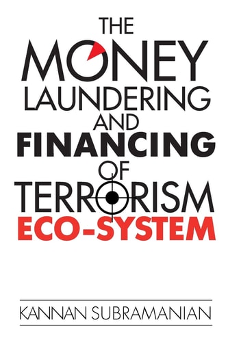 The Money Laundering and Financing of Terrorism Eco-system