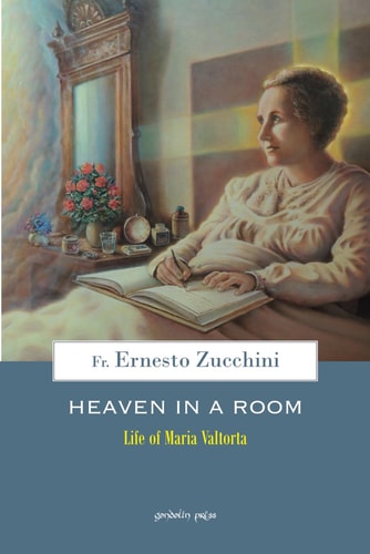 Heaven in a Room The Life of Maria Valtorta