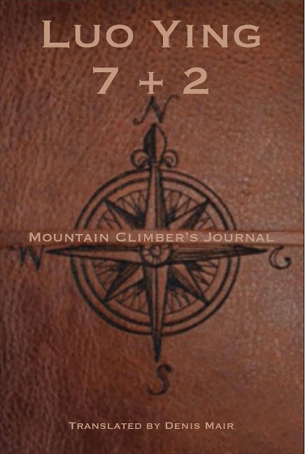 Seven + Two: A Mountain Climbers Journal