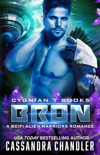 Bron A Scifi Alien Warriors Romance