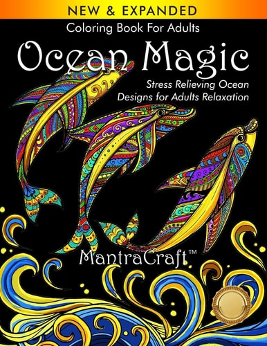 Coloring Book For Adults Ocean Magic: Stress Relieving Ocean Designs for Adults Relaxation
