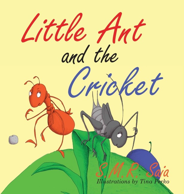 Little Ant and the Cricket: You Cant Please Everyone