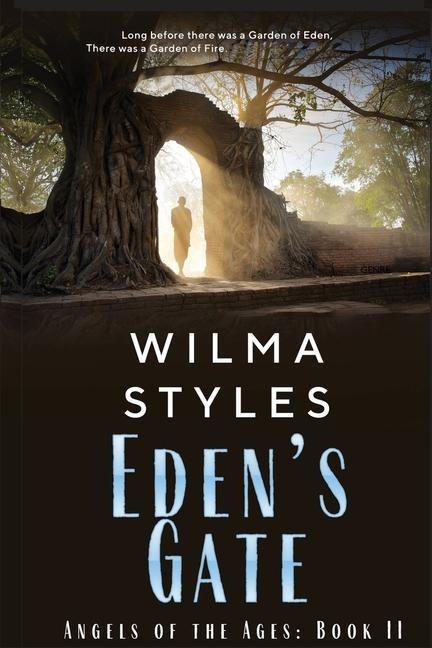 Edens Gate: Angels of the Ages Book II